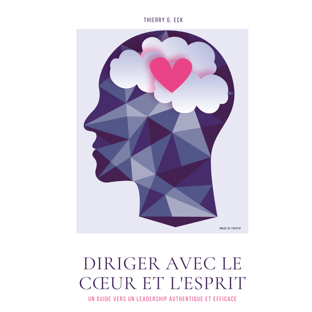 Diriger avec le cœur et l'esprit